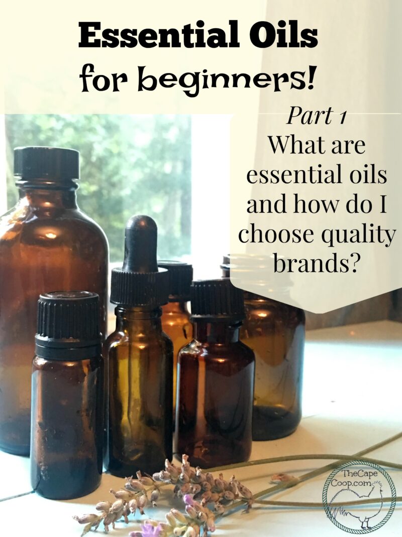 What are essential oils and how do I choose quality brands?